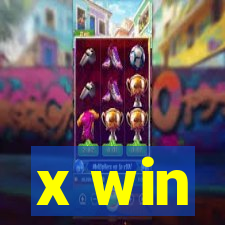 x win